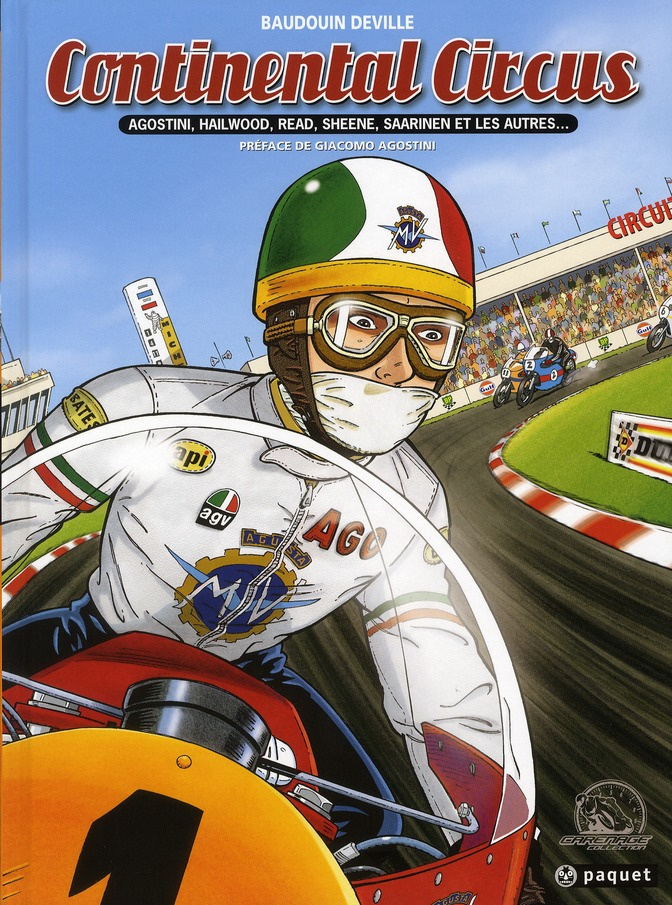 Continental Circus. Agostini, Hailwood, Read, Sheene, Saarinen et les autres...