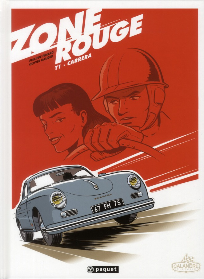 Zone rouge Tome 1 : Carrera