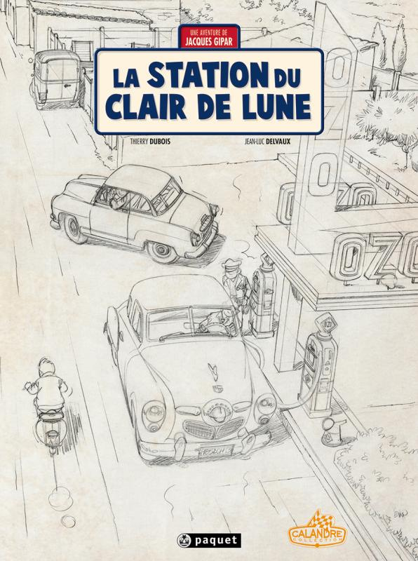 Une aventure de Jacques Gipar Tome 6 : La station du clair de lune