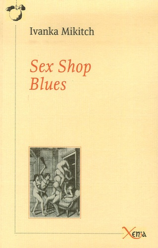 Sex Shop Blues. Journal de bord