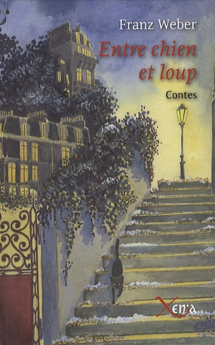 Entre chien et loup. 28 contes de rêve