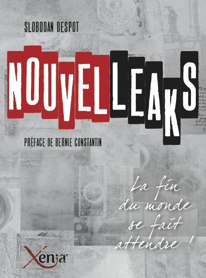 Nouvelleaks. Les chroniques du Nouvelliste (2010-2013)