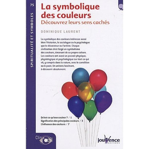 La symbolique des couleurs. Découvrez leurs sens cachés