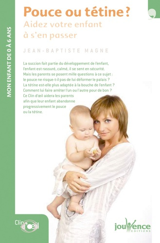 Pouce ou tétine ? Aidez votre enfant à s'en passer