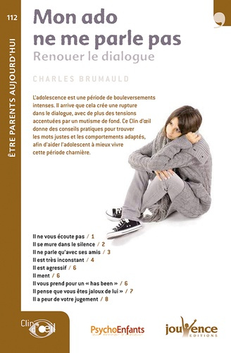 Mon ado ne me parle pas. Renouer le dialogue