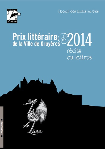PRIX LITTERAIRE DE LA VILLE DE GRUYERES 2014