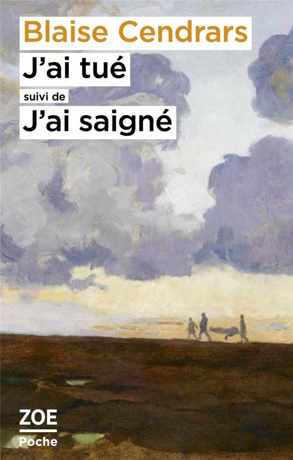 J’ai tué . Suivi de J’ai saigné
