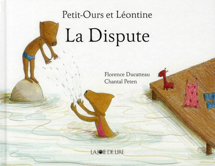 Petit-Ours et Léontine : La Dispute