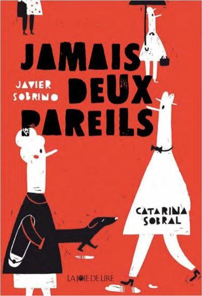 JAMAIS DEUX PAREILS