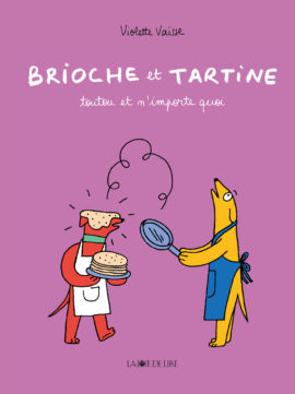 Brioche et Tartine : Toutou et n'importe quoi