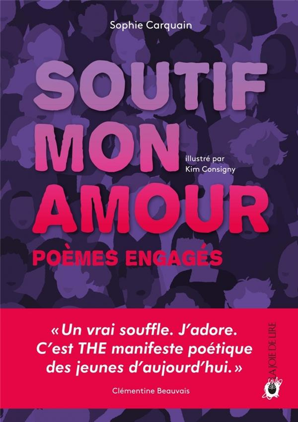 Soutif mon amour. Poèmes engagés