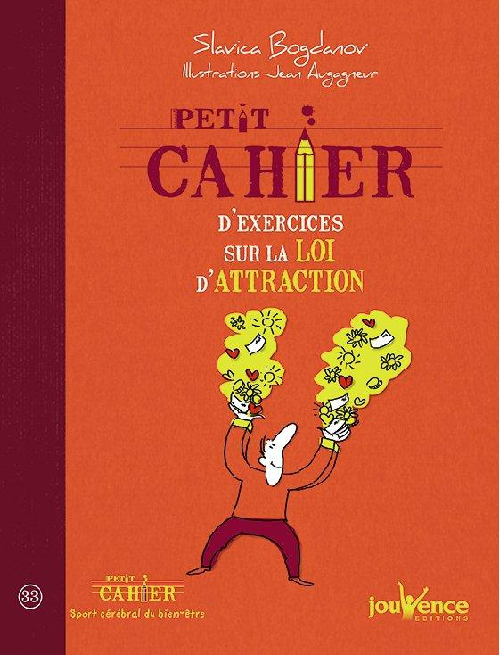 Petit cahier d'exercices pour pratiquer la loi de l'attraction