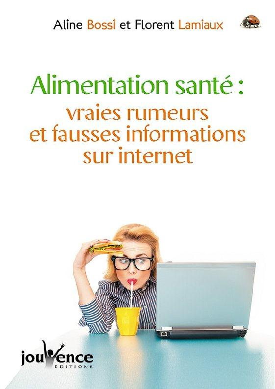 Alimentation santé : Vraies rumeurs et fausses informations sur internet @