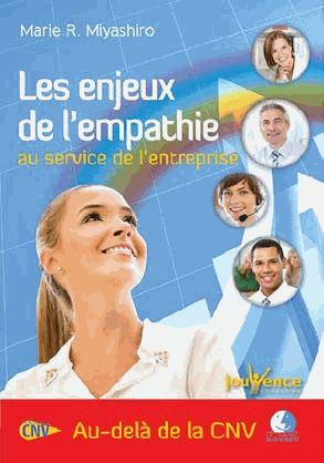 Les enjeux de l'empathie au service de l'entreprise. Au-delà de la CNV