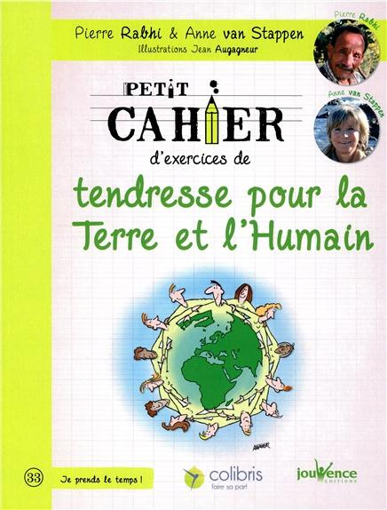 Petit cahier d'exercices de tendresse pour la Terre et l'Humain