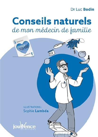 Remèdes naturels de mon médecin de famille