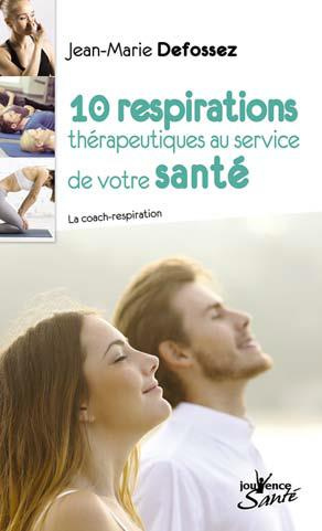 10 respirations thérapeutiques au service de votre santé. La coach-respiration