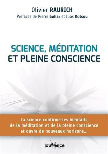 Science, méditation et pleine conscience. La science confirme les bienfaits de la méditation et de l