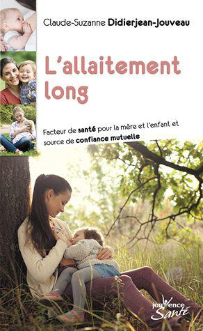 Allaiter plus longtemps. Facteur de santé pour la mère et l'enfant et source de confiance mutuelle