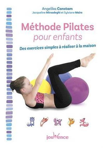 Méthode Pilates pour enfants. Des exercices simples à réaliser à la maison