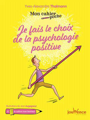 Je fais le choix de la psychologie positive