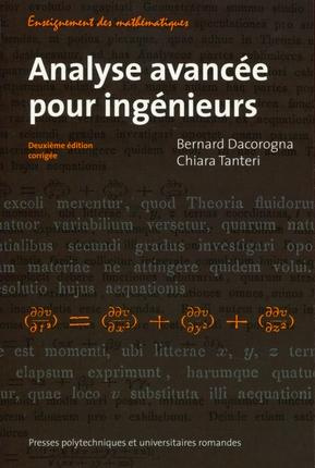 Analyse avancée pour ingénieurs. 2e édition revue et corrigée