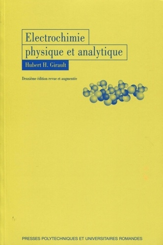 Electrochimie physique et analytique. 2e édition revue et augmentée