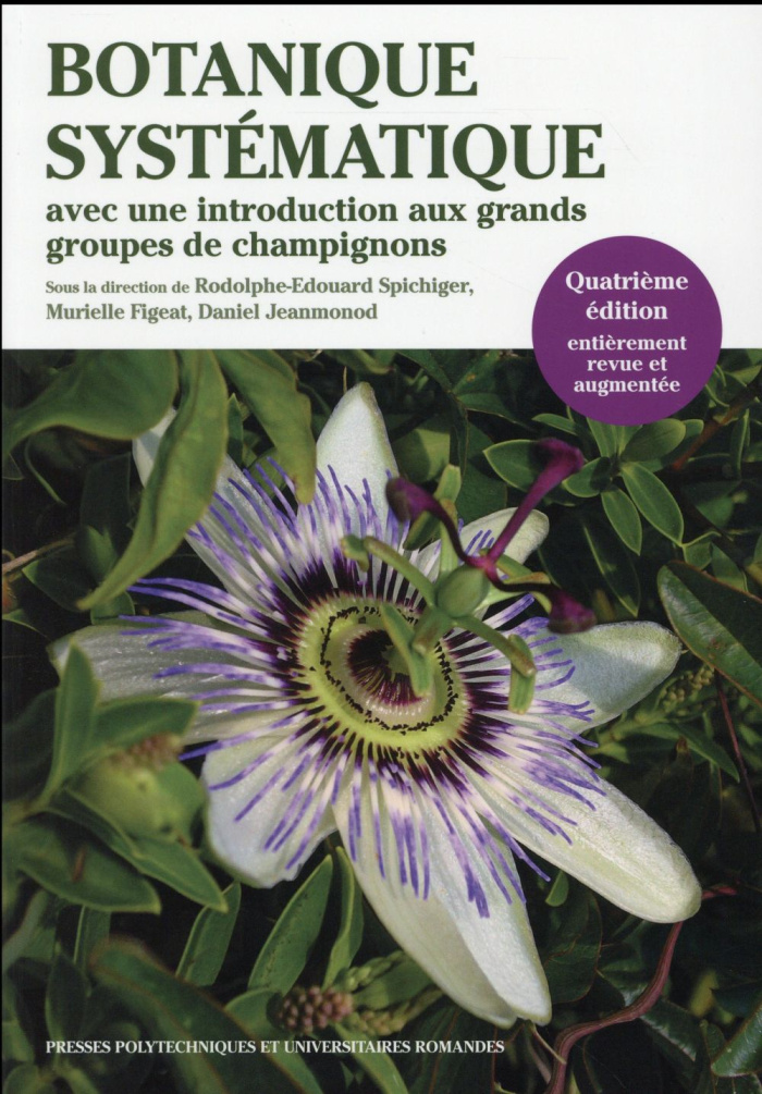 Botanique systématique. Avec une introduction aux grands groupes de champignons, 4e édition revue et
