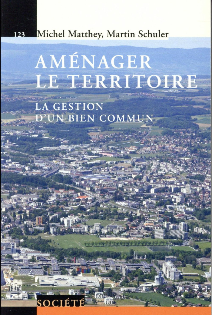 Aménager le territoire. La gestion d'un bien commun