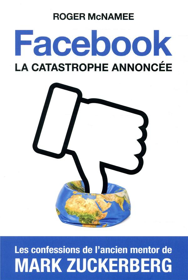 Facebook, la catastrophe annoncée