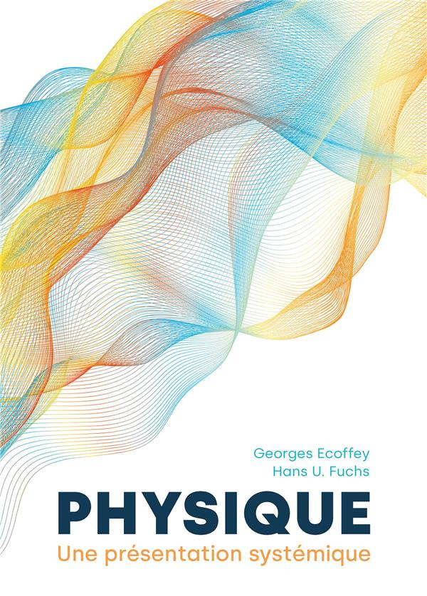 Physique. Une présentation systémique