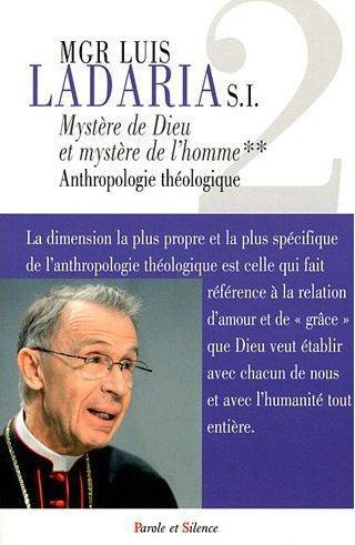 MYSTERE DE DIEU, MYSTERE DE L'HOMME - ANTHROPOLOGIE THEOLOGI