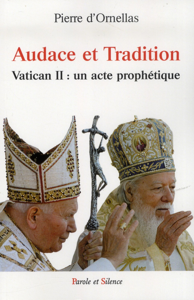AUDACE ET TRADITION DU CONCILE VATICAN II