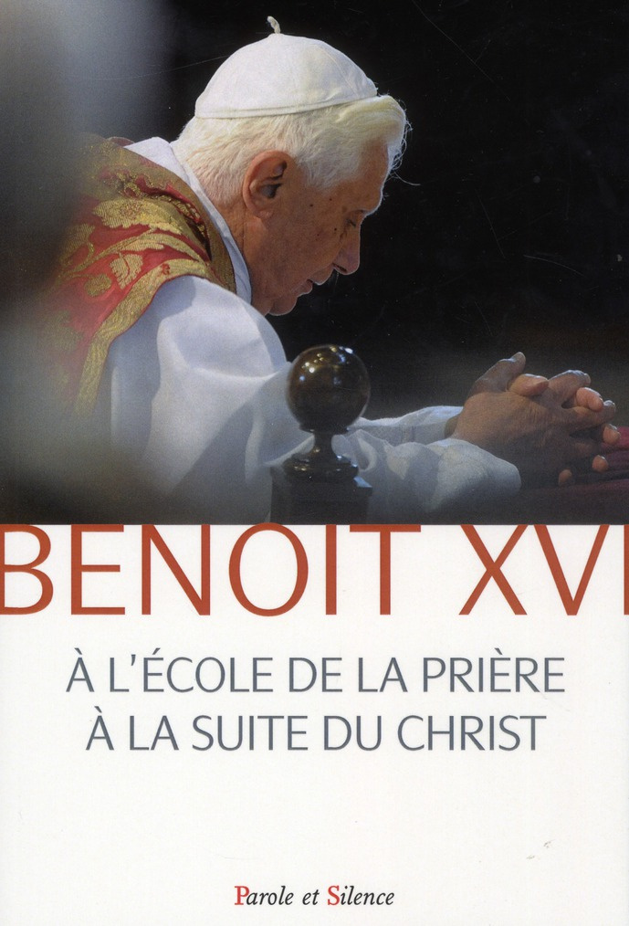 A l'école de la prière à la suite du Christ