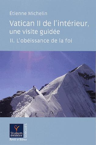 VATICAN II DE L INTERIEUR VISITE GUIDEE L OBEISSANCE DE LA FOI