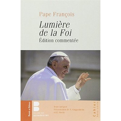 LUMIERE DE LA FOI EDITION COMMENTEE