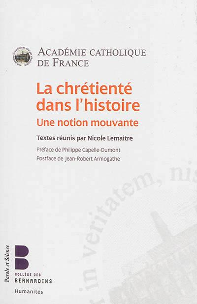 LA CHRETIENTE DANS L'HISTOIRE