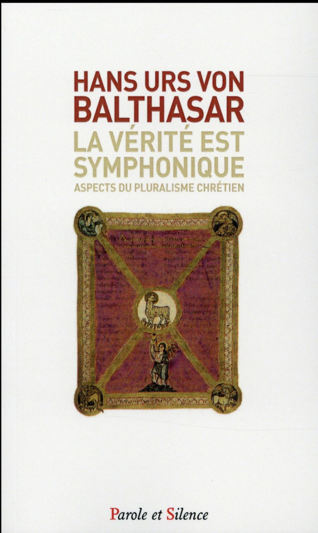 La vérité est symphonique / Aspects du pluralisme chrétien