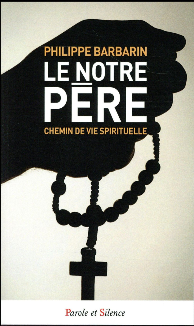 Le Notre Père / Chemin de vie spirituelle