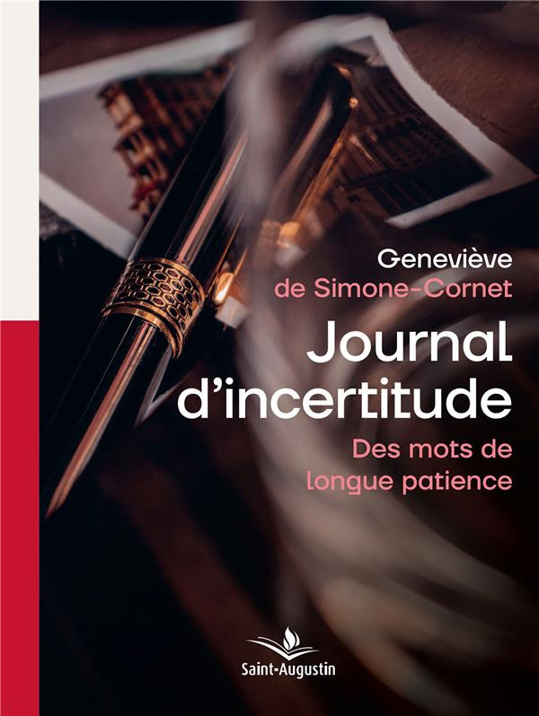Journal d'incertitudes. Des mots de longue patience