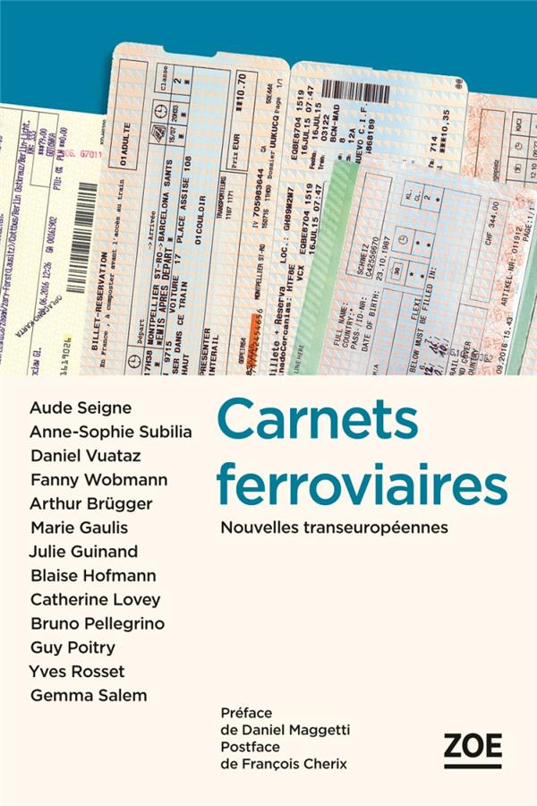 Carnets ferroviaires. Nouvelles transeuropéennes