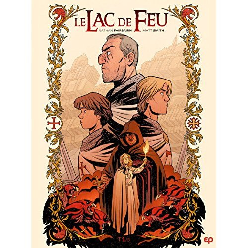 Le lac de feu Tome 1
