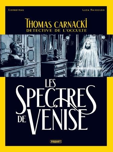 Thomas Carnacki, détective de l'occulte. Tome 1 : Les spectres de Venise