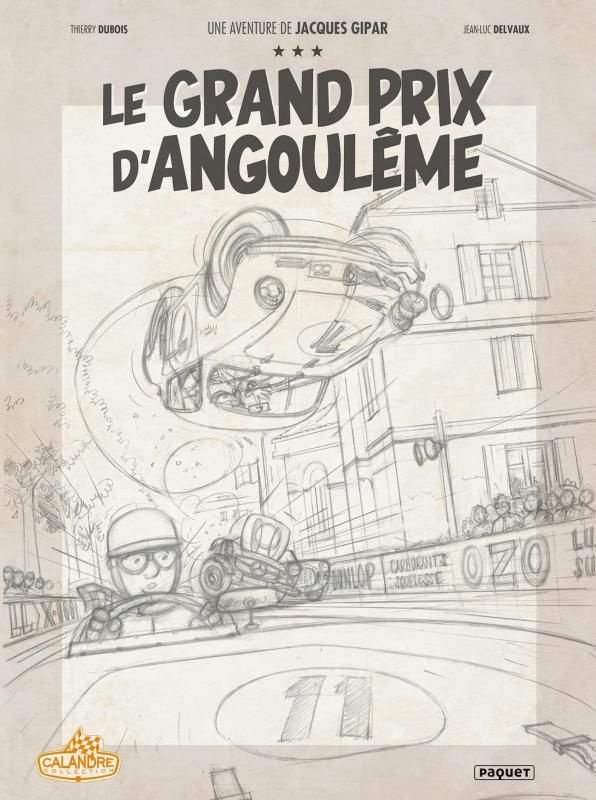 Une aventure de Jacques Gipar Tome 11 : Le grand prix d'Angoulême. Crayonné, Edition limitée