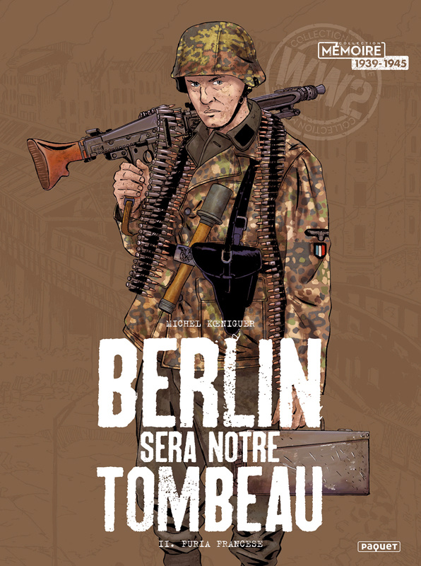 Berlin sera notre tombeau Tome 2 : Furia francese