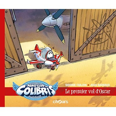 Aéroclub des colibris. Le premier vol d'Oscar