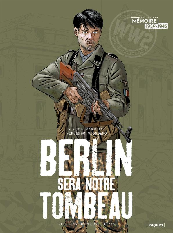 Berlin sera notre tombeau Tome 3 : Les derniers Païens