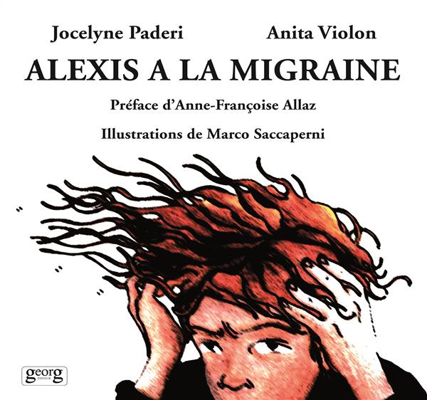 Alexis a la migraine