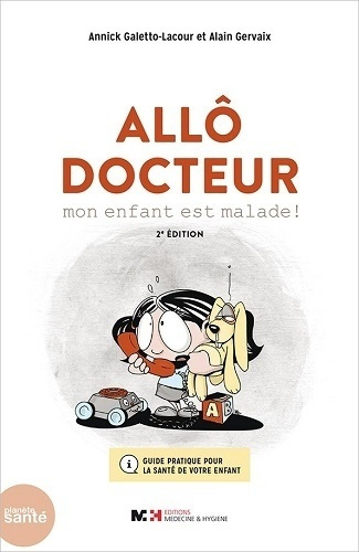 Allô docteur, mon enfant est malade ! 2e édition