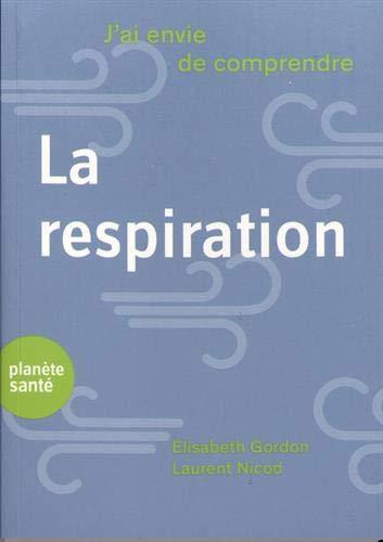 J’ai envie de comprendre la respiration